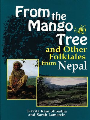 cover image of From the Mango Tree and Other Folktales from Nepal